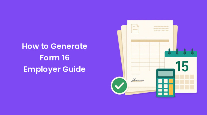 How to generate Form 16 from TRACES and issue it to employees