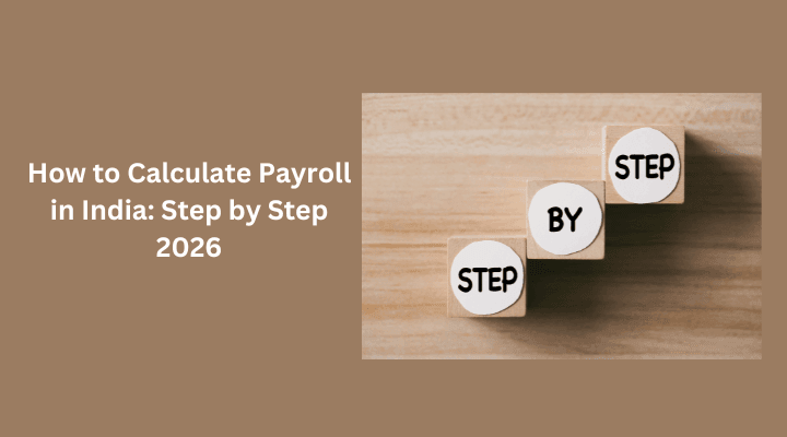 How to calculate payroll in India step by step
