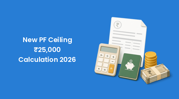 New PF ceiling ₹25,000 calculation 2026