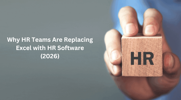 Why HR Teams Are Replacing Excel with HR Software